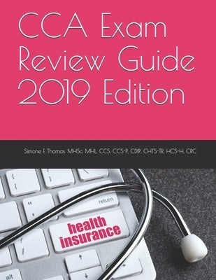 CCA Exam Review Guide 2019 Edition by Thomas, Mhsc Mhl Ccs Ccs