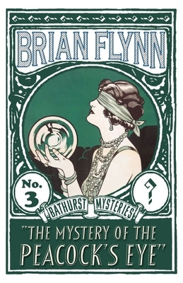 The Mystery of the Peacock's Eye: An Anthony Bathurst Mystery by Flynn, Brian