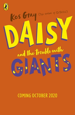 Daisy and the Trouble with Giants by Gray, Kes