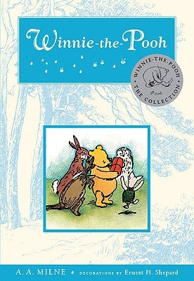 Winnie the Pooh: Deluxe Edition by Milne, A. A.