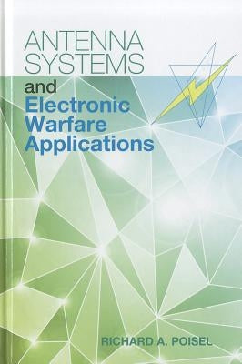 Antenna Systems & Electronic Warfare Applications by Poisel, Richard