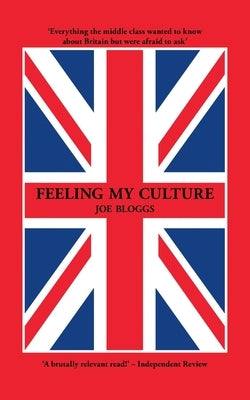 Feeling My Culture by Bloggs, Joe