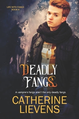 Deadly Fangs by Lievens, Catherine