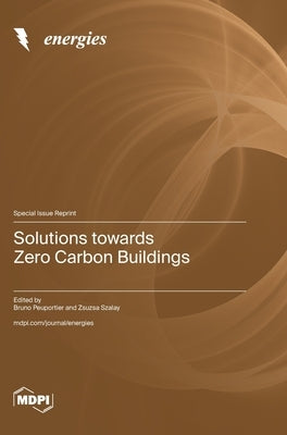 Solutions towards Zero Carbon Buildings by Peuportier, Bruno