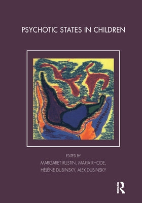 Psychotic States in Children by Dubinsky, Alex