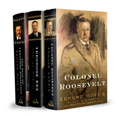 Edmund Morris's Theodore Roosevelt Trilogy Bundle: The Rise of Theodore Roosevelt, Theodore Rex, and Colonel Roosevelt by Morris, Edmund