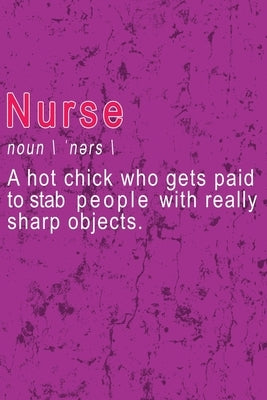 Nurse - A hot chick who gets paid to stab people with really sharp objects by Giftstore, Nursing