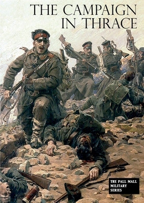 The Campaign in Thrace by Howell, P.