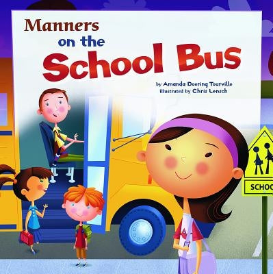 Manners on the School Bus by Lensch, Chris
