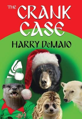 The Crank Case (Octavius Bear Book 8) by Demaio, Harry