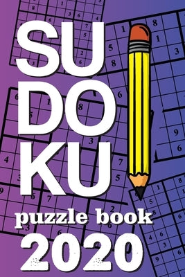 Sudoku Puzzle Book 2020: Sudoku puzzle gift idea, 400 easy, medium and hard level. 6x9 inches 100 pages. by Books, Soul