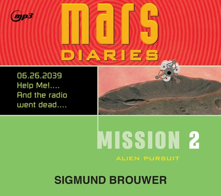 Mission 2, Volume 2: Alien Pursuit by Brouwer, Sigmund