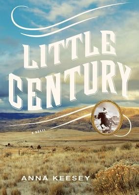 Little Century by Keesey, Anna