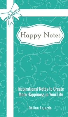 Happy Notes by Fajardo, Delina