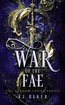 War of the Fae by Baker, K. J.