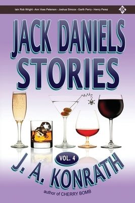 Jack Daniels Stories Vol. 4 by Konrath, J. A.