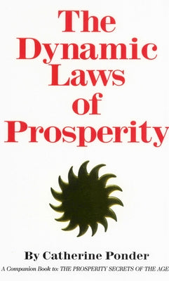 The Dynamic Laws of Prosperity by Ponder, Catherine