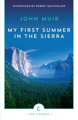 My First Summer in the Sierra by Muir, John