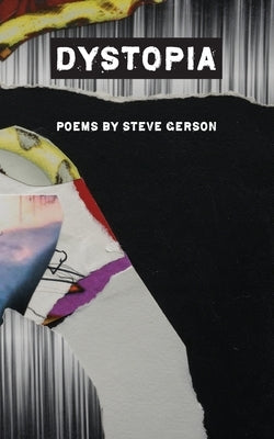 Dystopia by Gerson, Steve