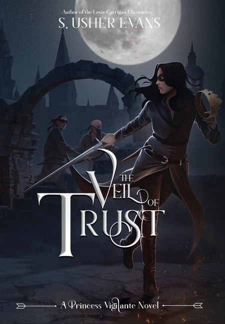 The Veil of Trust by Evans, S. Usher