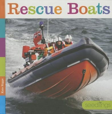 Rescue Boats by Riggs, Kate