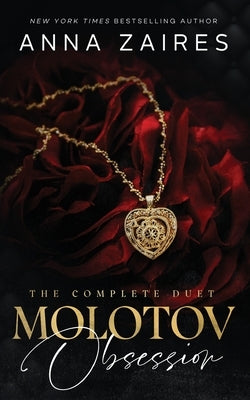 Molotov Obsession: The Complete Duet by Zaires, Anna