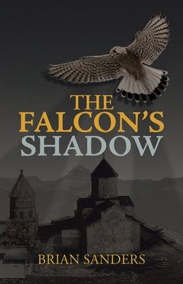 The Falcon's Shadow by Sanders, Brian