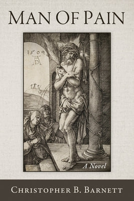 Man of Pain by Barnett, Christopher B.
