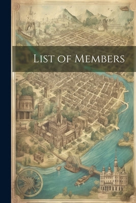 List of Members by Anonymous