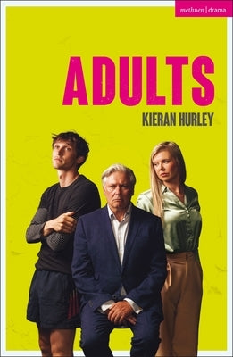 Adults by Hurley, Kieran