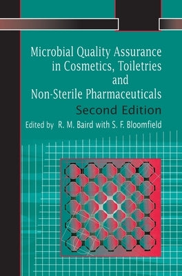 Microbial Quality Assurance in Pharmaceuticals, Cosmetics, and Toiletries by Baird, R.