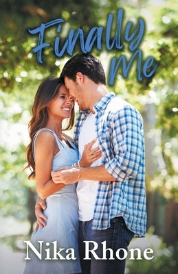 Finally Me by Rhone, Nika