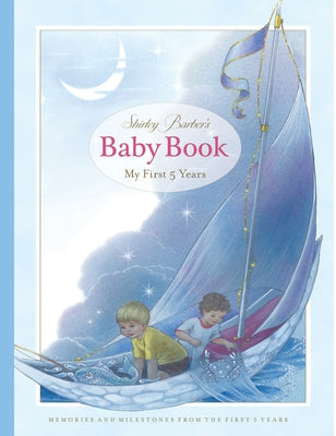 Shirley Barber's Baby Book: My First Five Years: Blue Cover Edition by Barber, Shirley