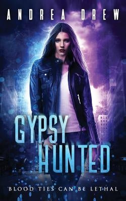 Gypsy Hunted by Drew, Andrea N.