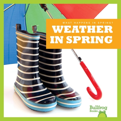 Weather in Spring by VanVoorst, Jennifer Fretland