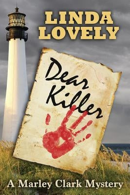 Dear Killer: A Marley Clark Mystery by Lovely, Linda