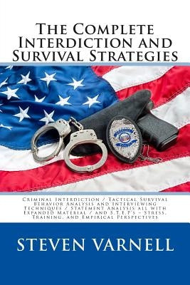 The Complete Interdiction and Survival Strategies by Varnell, Steven