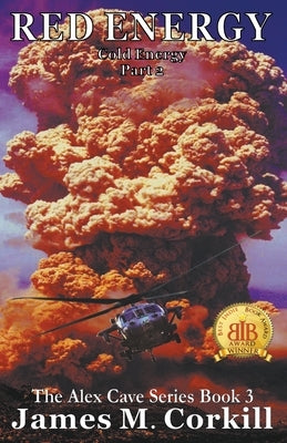 Red Energy. (Cold Energy part 2) by Corkill, James M.