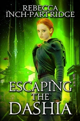 Escaping the Dashia by Inch-Partridge, Rebecca