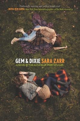 Gem & Dixie by Zarr, Sara