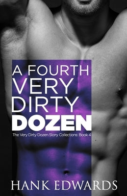 A Fourth Very Dirty Dozen by Edwards, Hank