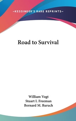 Road to Survival by Vogt, William