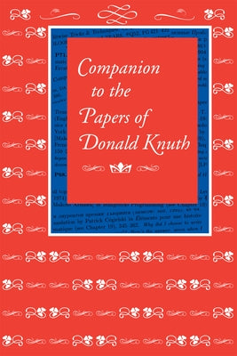 Companion to the Papers of Donald Knuth by Knuth, Donald E.