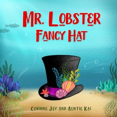Mr. Lobster Fancy Hat by Whitaker, Kelsey