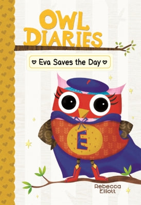 Eva Saves the Day by Elliott, Rebecca