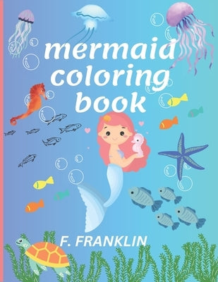 mermaid coloring book by Franklin, F.