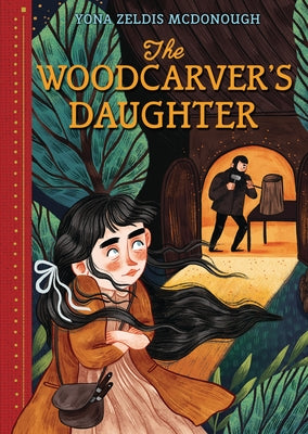 The Woodcarver's Daughter by McDonough, Yona Zeldis