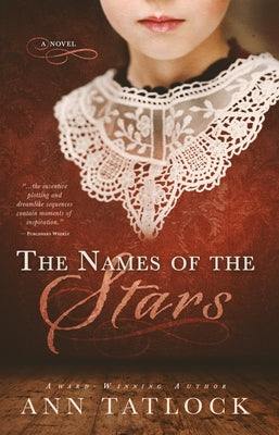The Names of the Stars by Tatlock, Ann