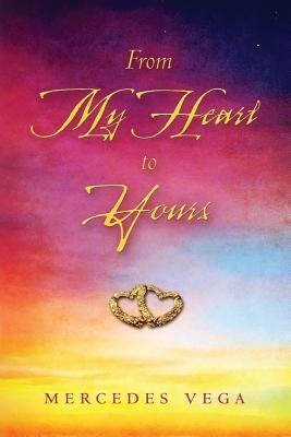 From My Heart To Yours by Vega, Mercedes