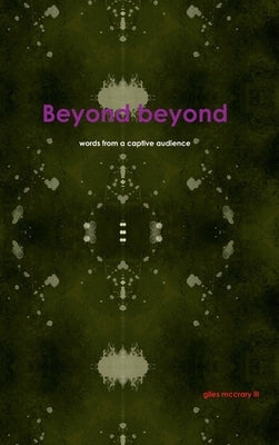 Beyond beyond by McCrary, Giles, III